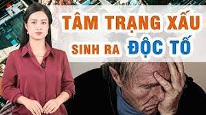 Tâm trạng tiêu cực sinh ra độc tố